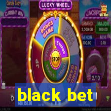 black bet